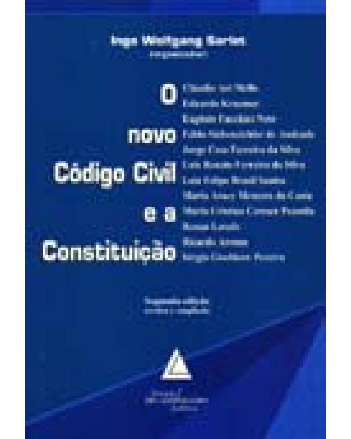 O novo Código Civil e a Constituição - 2ª Edição | 2006