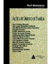 Ações de direito de família - 1ª Edição | 2006