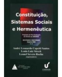 Constituição, sistemas sociais e hermenêutica - Volume 3: Anuário 2006 - Mestrado e doutorado - 1ª Edição | 2007