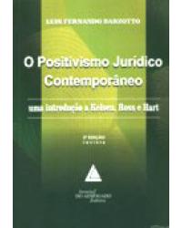 O positivismo jurídico contemporâneo: Uma introdução a Kelsen, Ross e Hart - 1ª Edição | 2007
