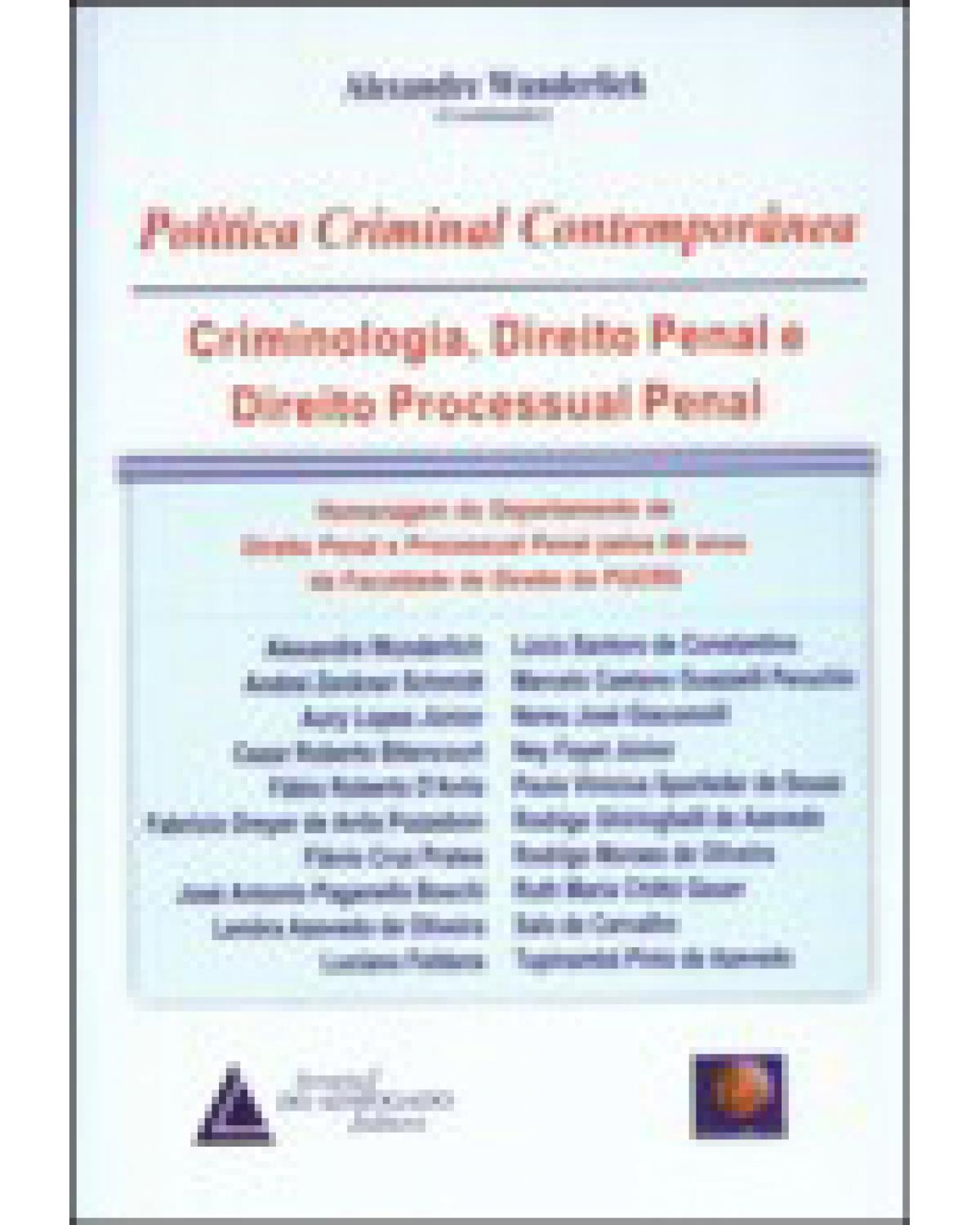 Política criminal contemporânea: Criminologia, direito penal e direito processual penal - 1ª Edição