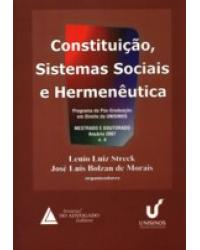 Constituição, sistemas sociais e hermenêutica - Volume 4: Anuário 2007 - Mestrado e doutorado - 1ª Edição | 2008