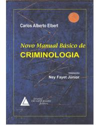 Novo manual básico de criminologia - 1ª Edição
