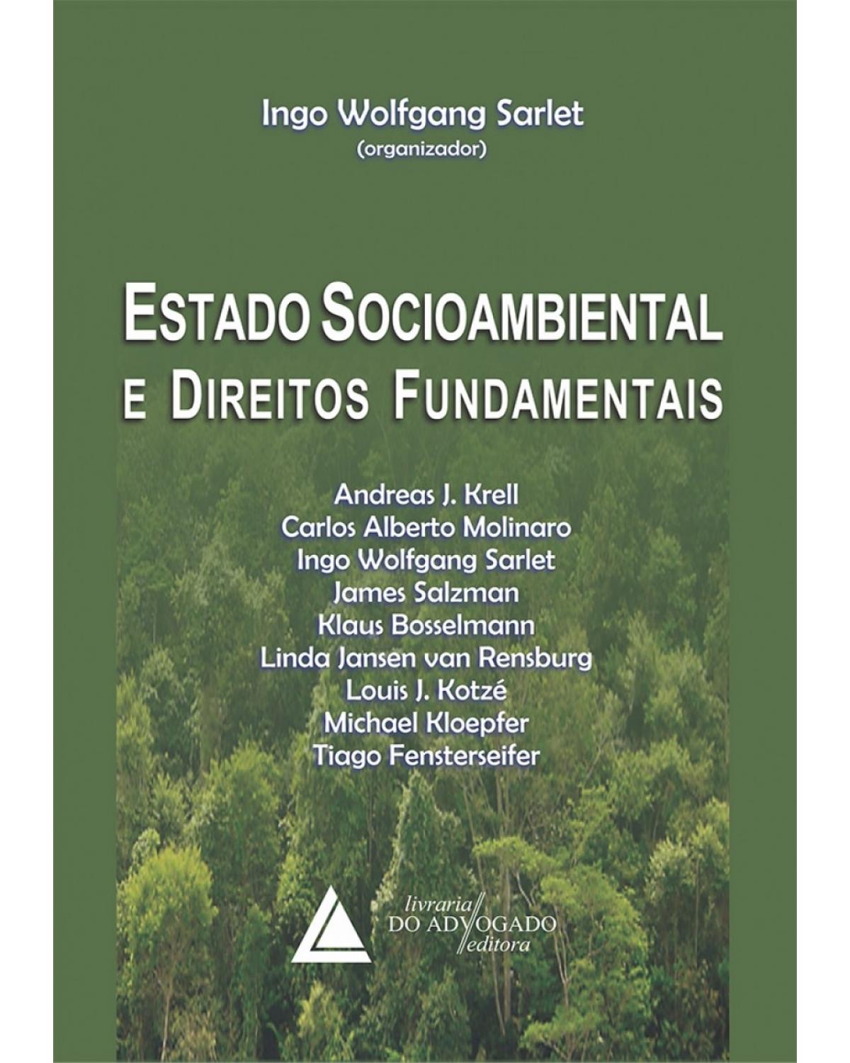Estado socioambiental e direitos fundamentais - 1ª Edição | 2010