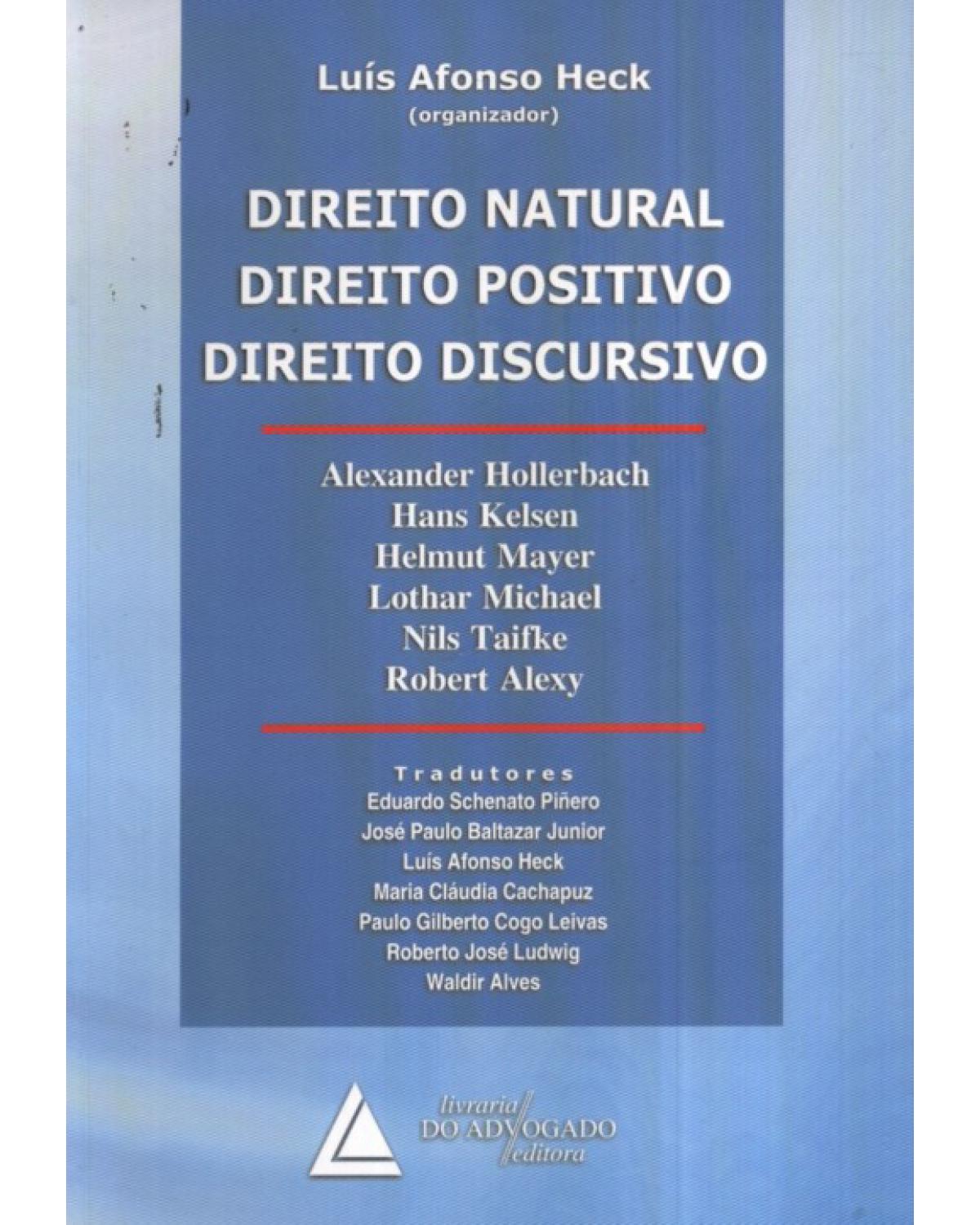 Direito natural, Direito positivo, Direito discursivo - 1ª Edição | 2010