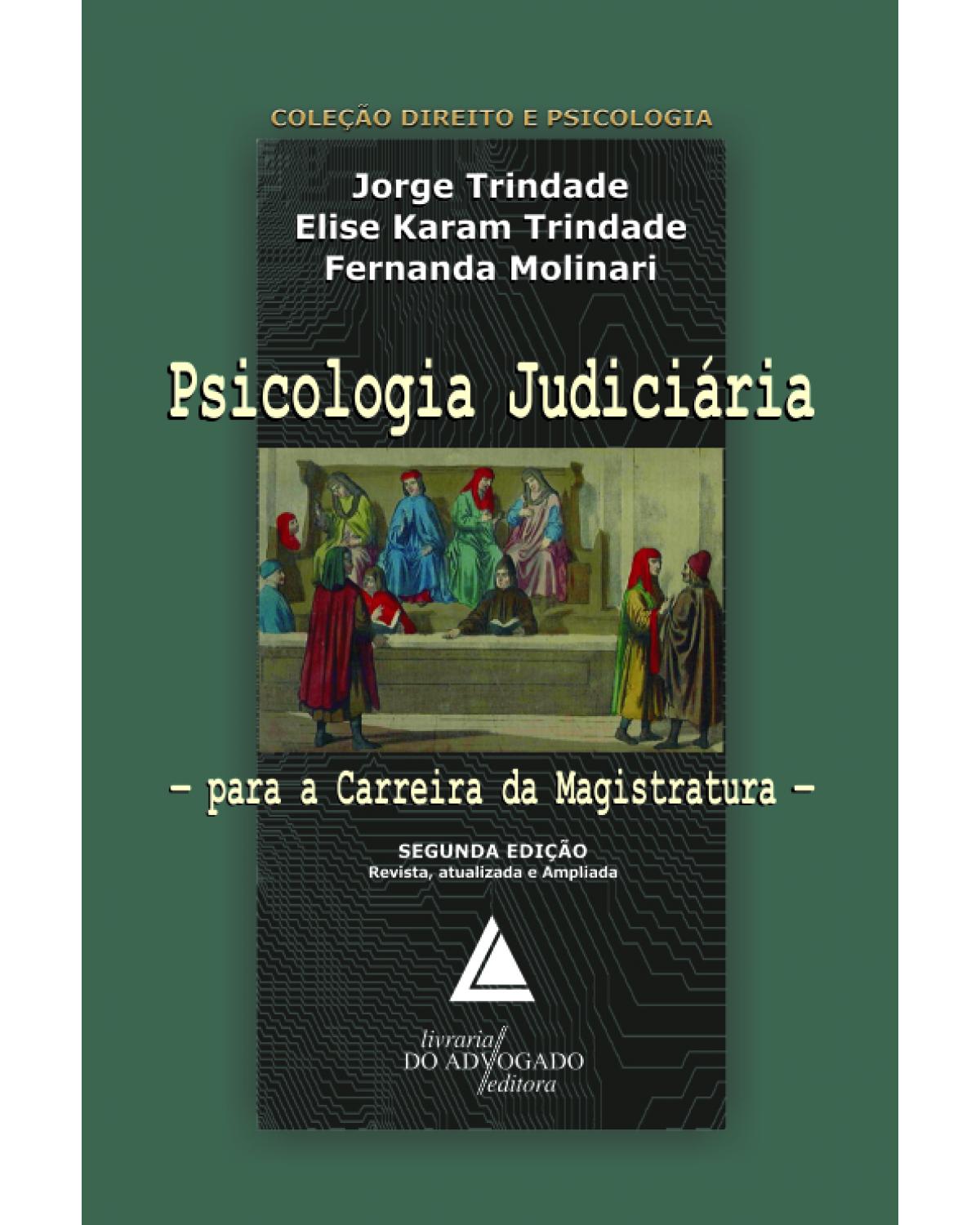 Psicologia judiciária: Para a carreira da magistratura - 2ª Edição | 2012