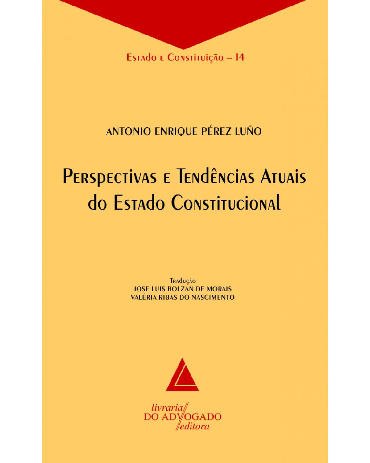 Perspectivas e tendências atuais do Estado Constitucional - Volume 14 - 1ª Edição | 2012