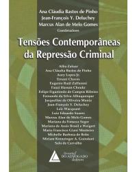 Tensões contemporâneas da repressão criminal - 1ª Edição