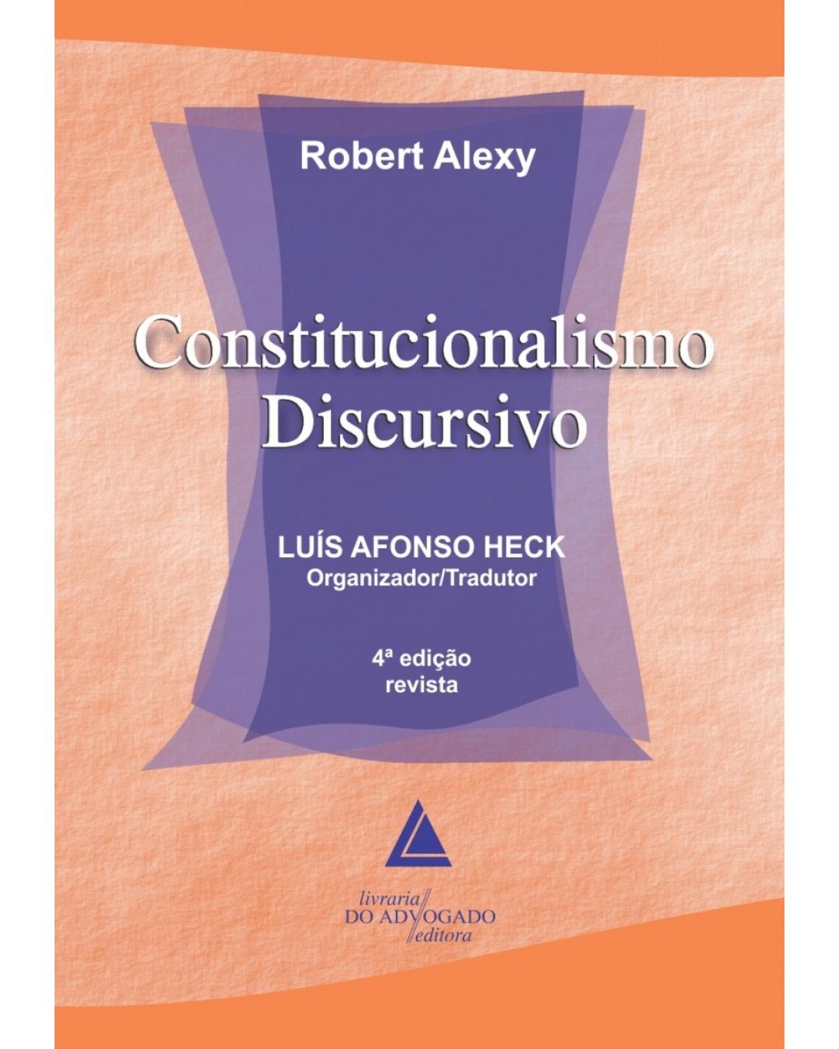 Constitucionalismo discursivo - 4ª Edição | 2015