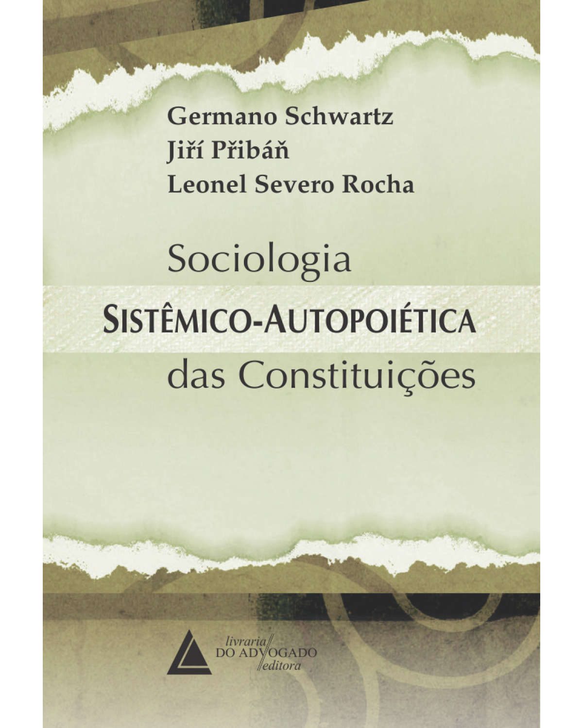 Sociologia sistêmico-autopoiética das constituições - 1ª Edição | 2015