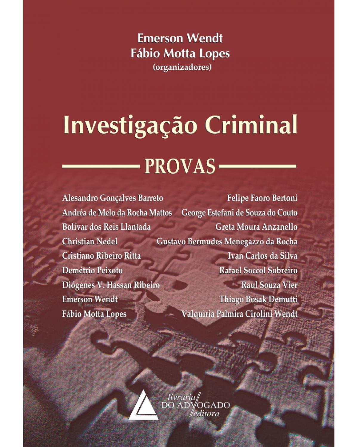 Investigação criminal: Provas - 1ª Edição