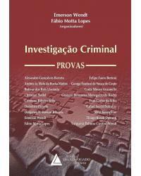 Investigação criminal: Provas - 1ª Edição
