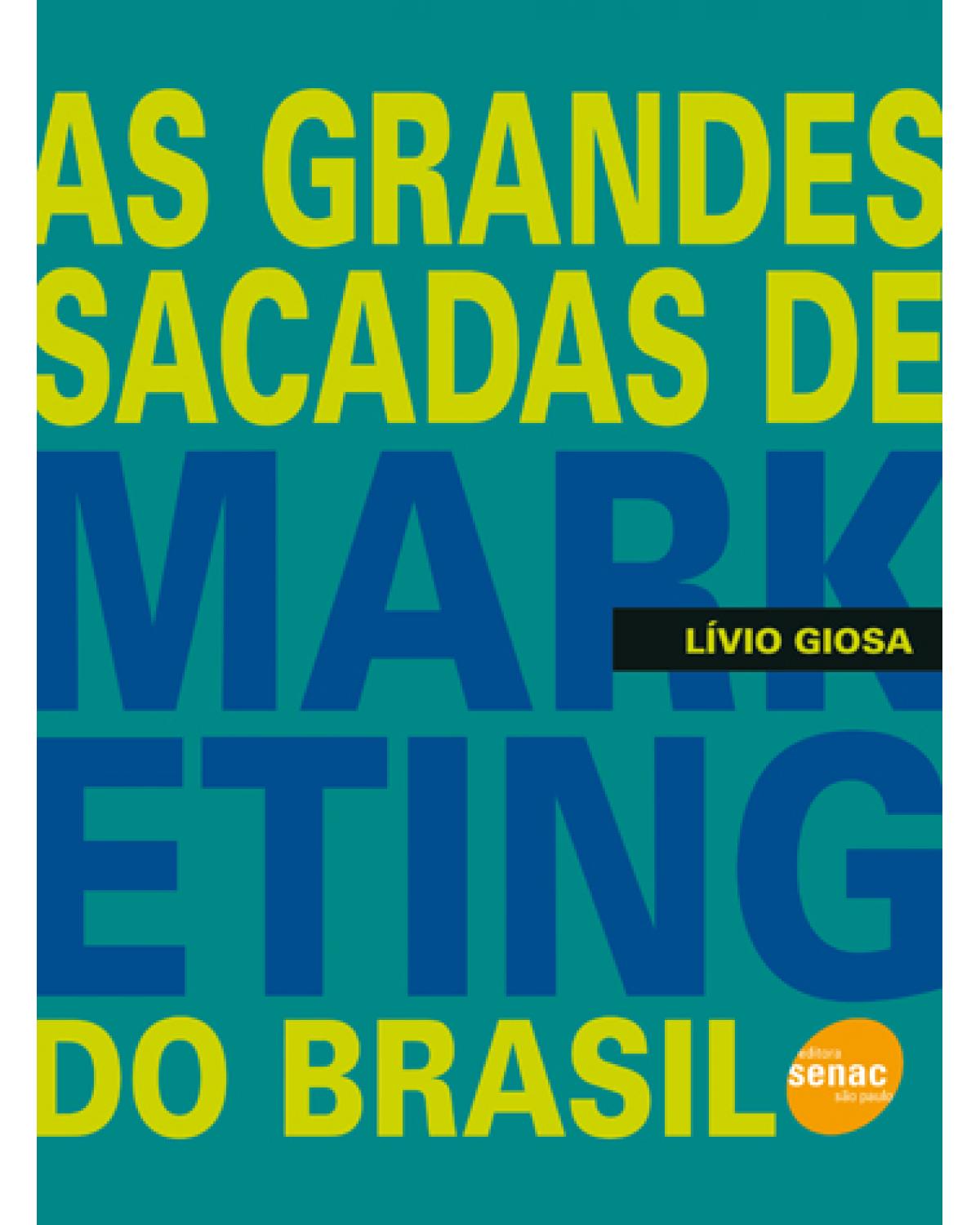 As grandes sacadas de marketing do Brasil - 1ª Edição