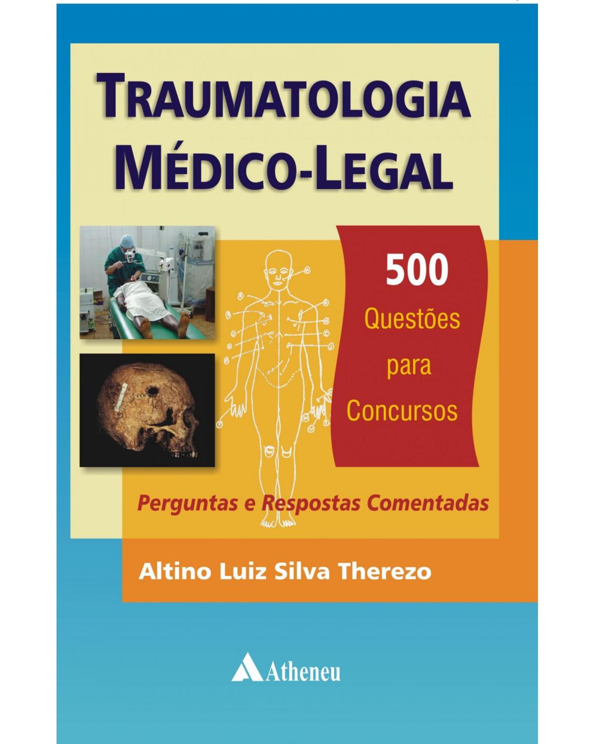 Traumatologia médico-legal - 1ª Edição | 2008