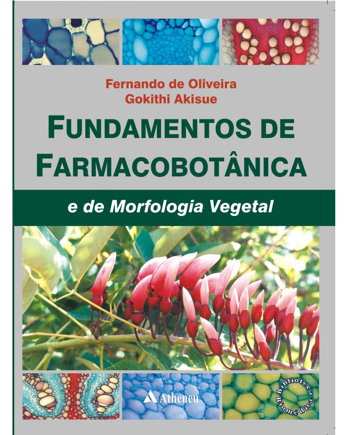 Fundamentos de farmacobotânica e de morfologia vegetal - 3ª Edição | 2011