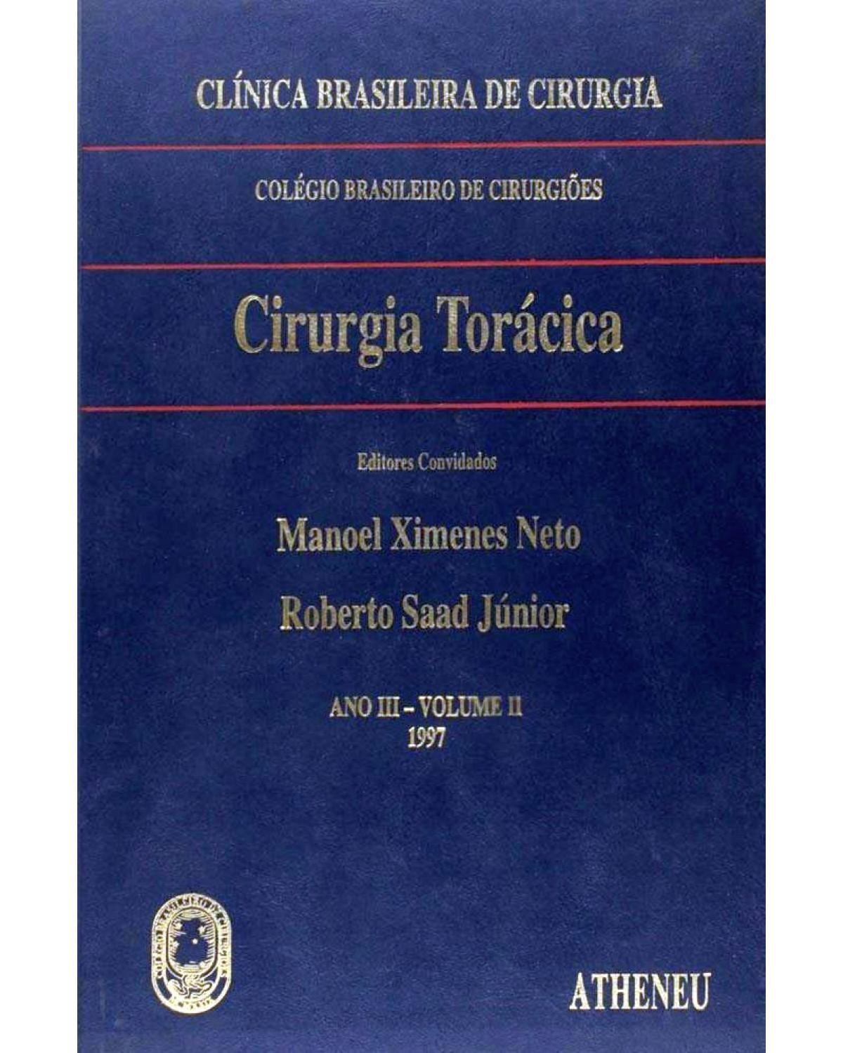 Cirurgia torácica - Volume 2:  - 1ª Edição | 2001