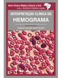 Interpretação clínica do hemograma - 1ª Edição | 2008