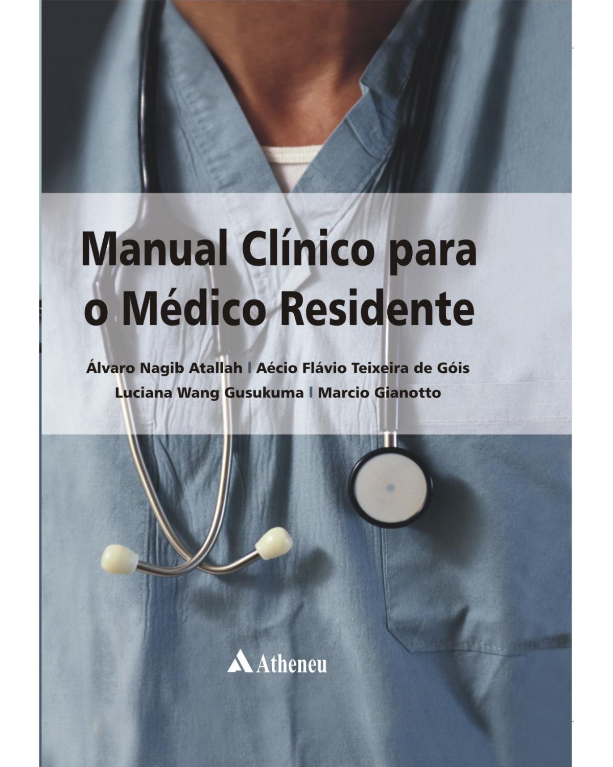 Manual clínico para o médico residente - 1ª Edição | 2008