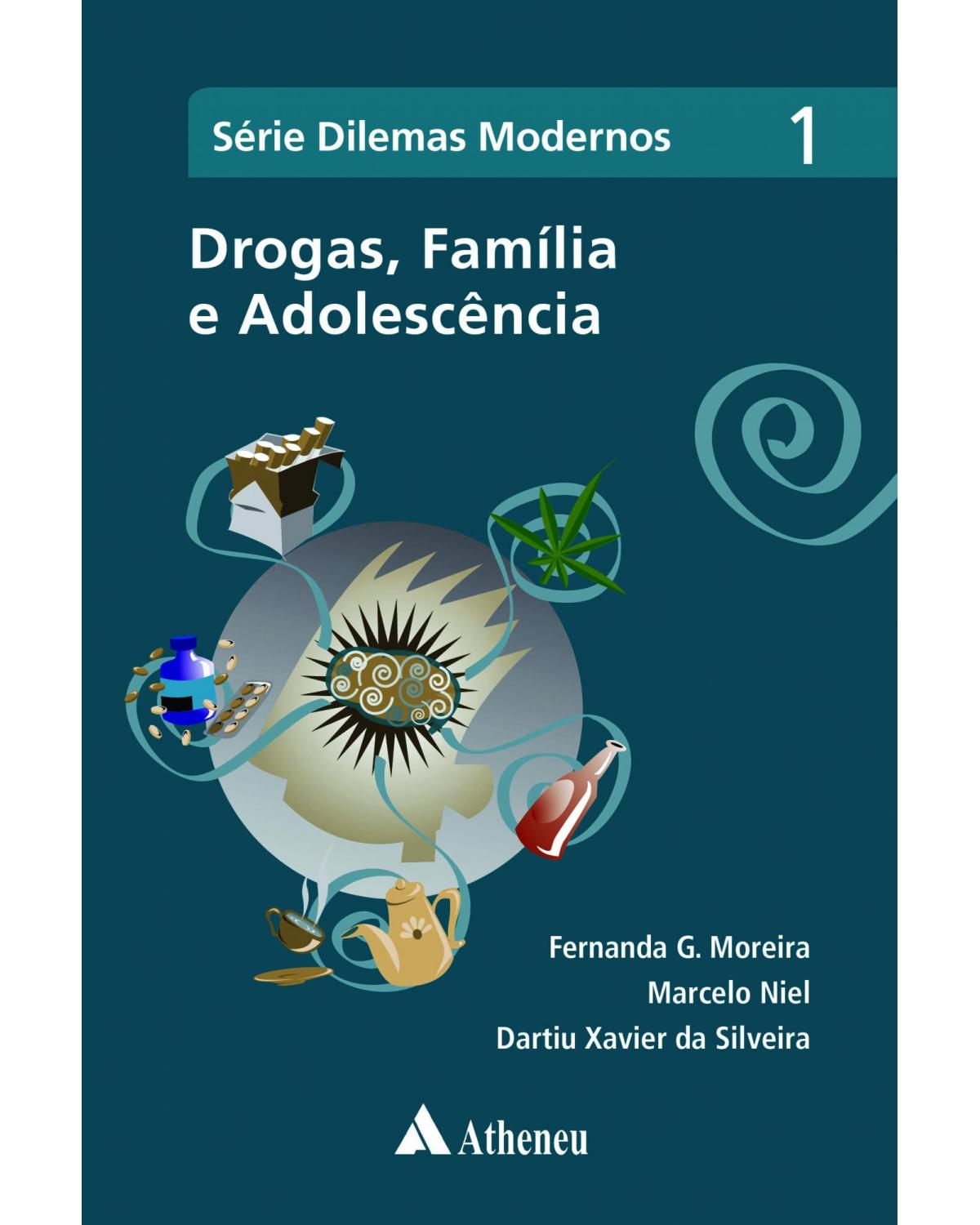 Drogas, família e adolescência - 1ª Edição | 2008