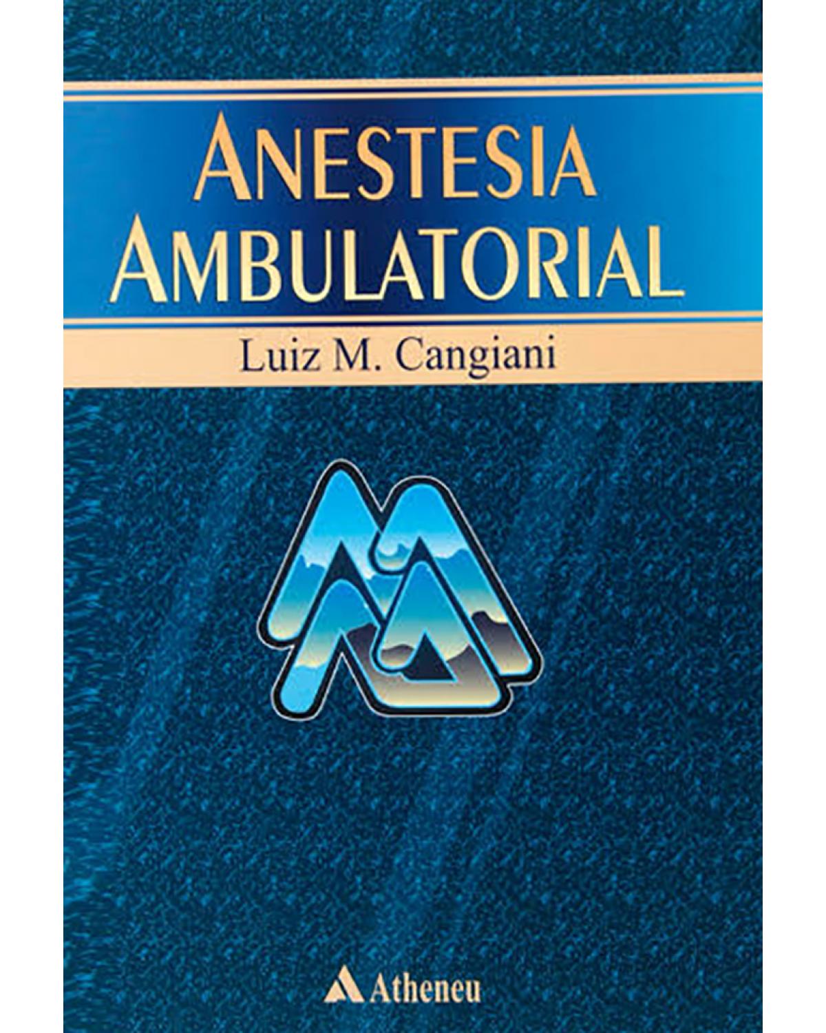 Anestesia ambulatorial - 1ª Edição | 2001
