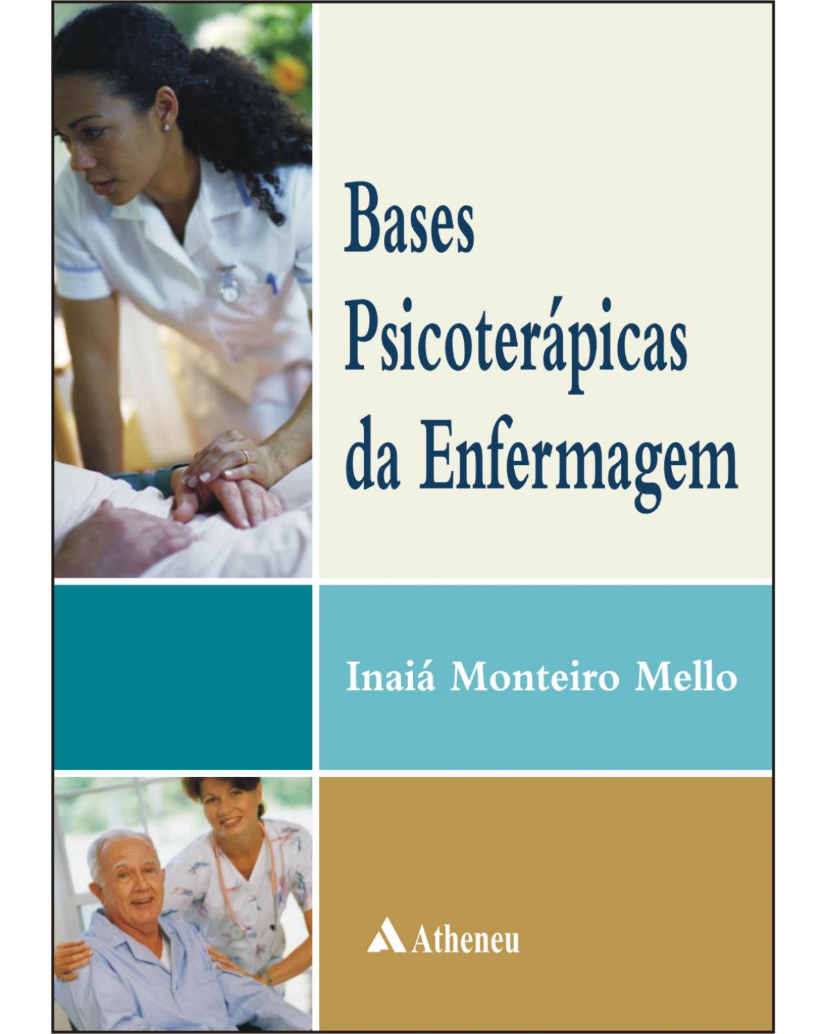 Bases psicoterápicas da enfermagem - 1ª Edição | 2008