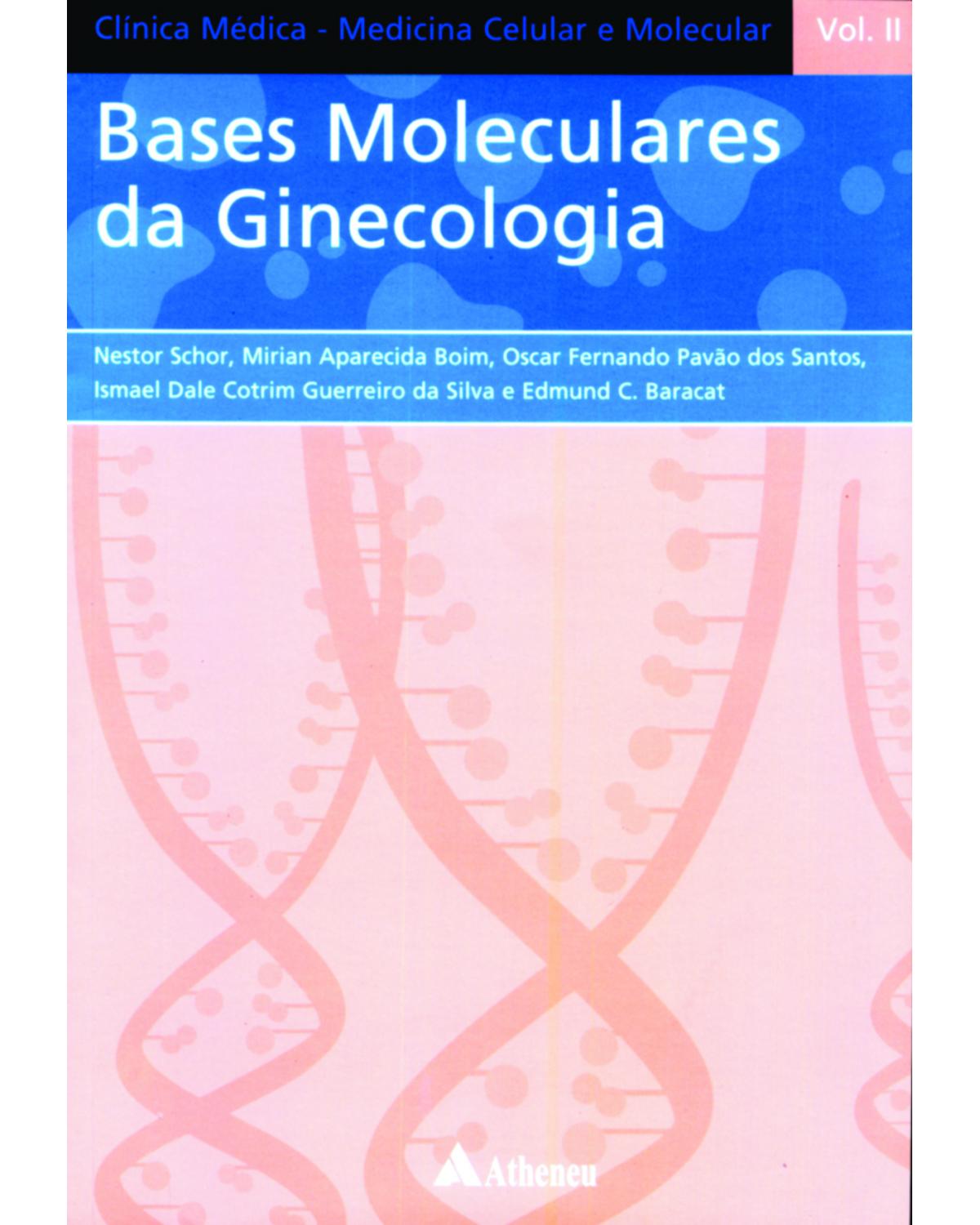 Bases moleculares da ginecologia - 1ª Edição | 2010