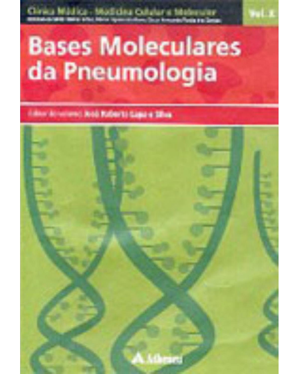 Bases moleculares da pneumologia - 1ª Edição | 2006