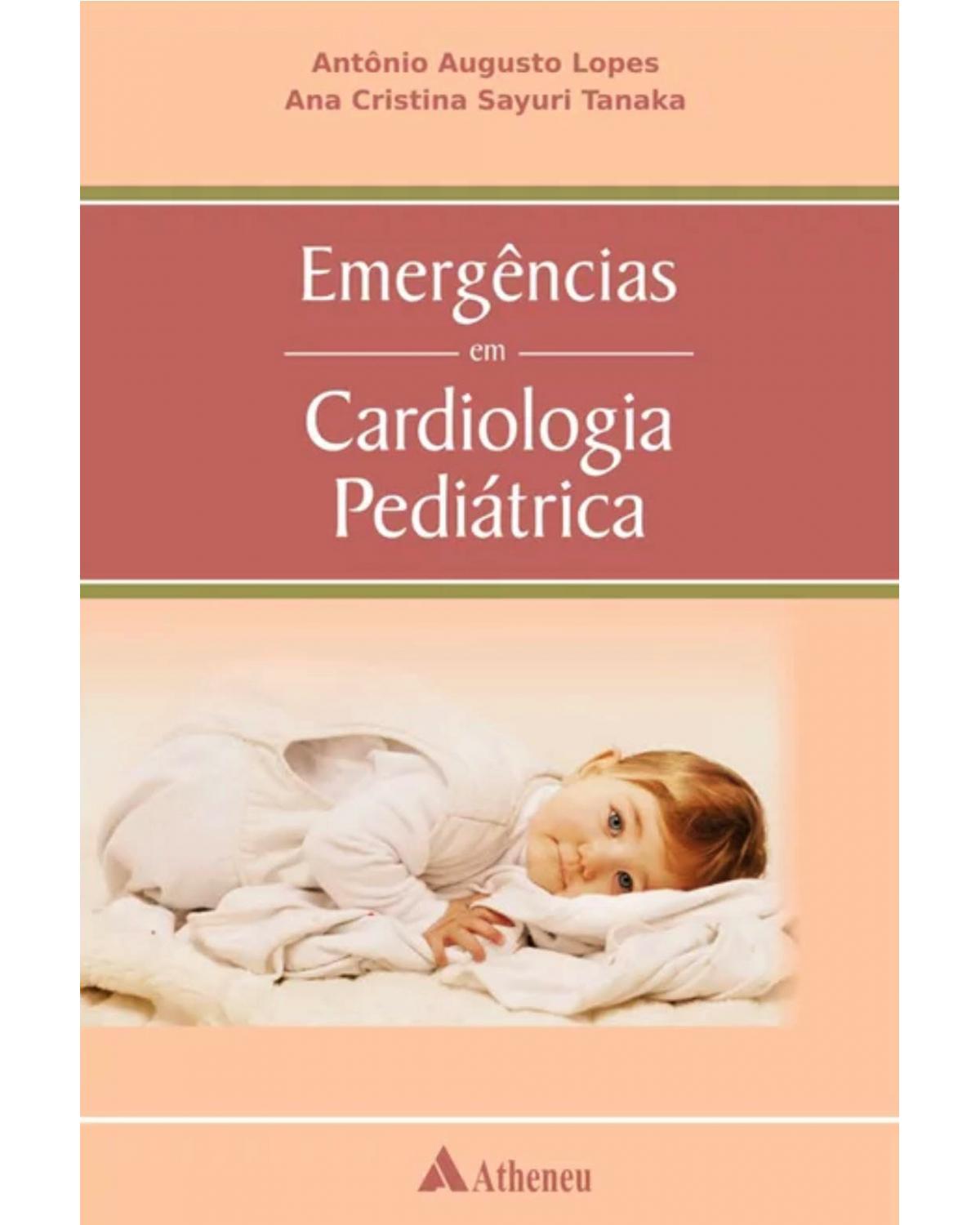 Emergências em cardiologia pediátrica - 1ª Edição | 2007