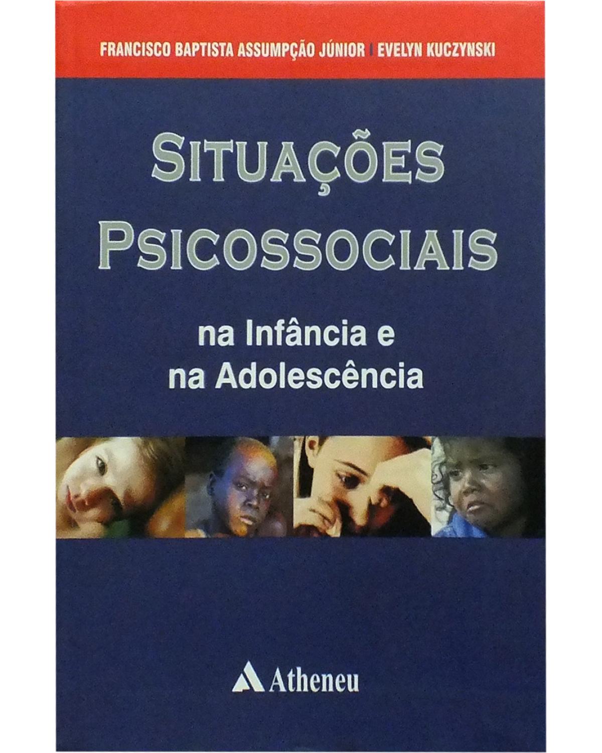 Situações psicossociais na infância e na adolescência - 1ª Edição | 2008