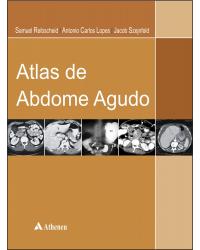 Atlas de abdome agudo - 1ª Edição | 2007