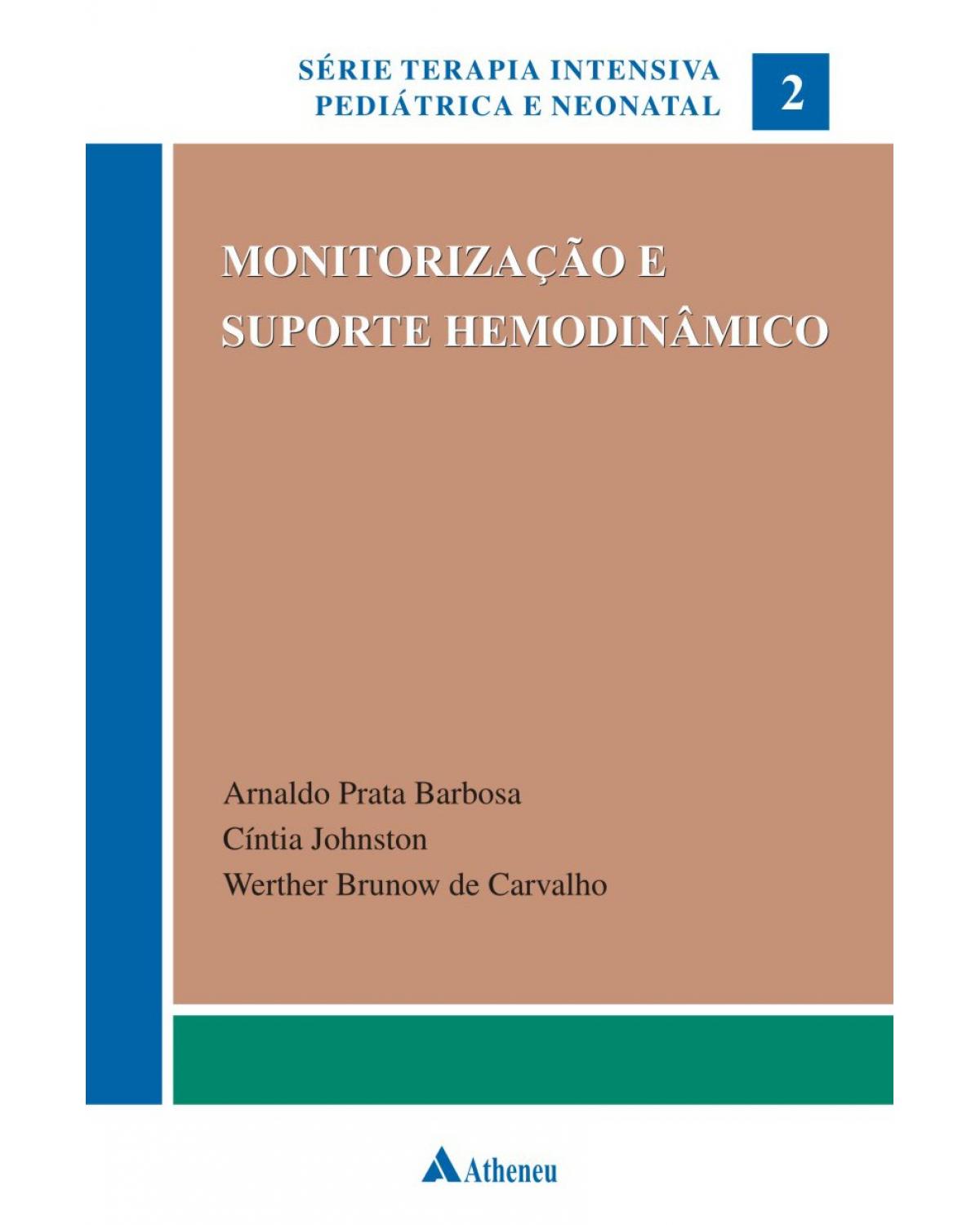 Monitorização e suporte hemodinâmico - 1ª Edição | 2007