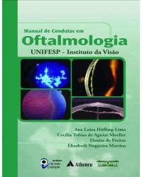 Manual de condutas em oftalmologia UNIFESP - instituto da visão - 1ª Edição | 2008