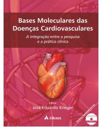 Bases moleculares das doenças cardiovasculares - 1ª Edição | 2008