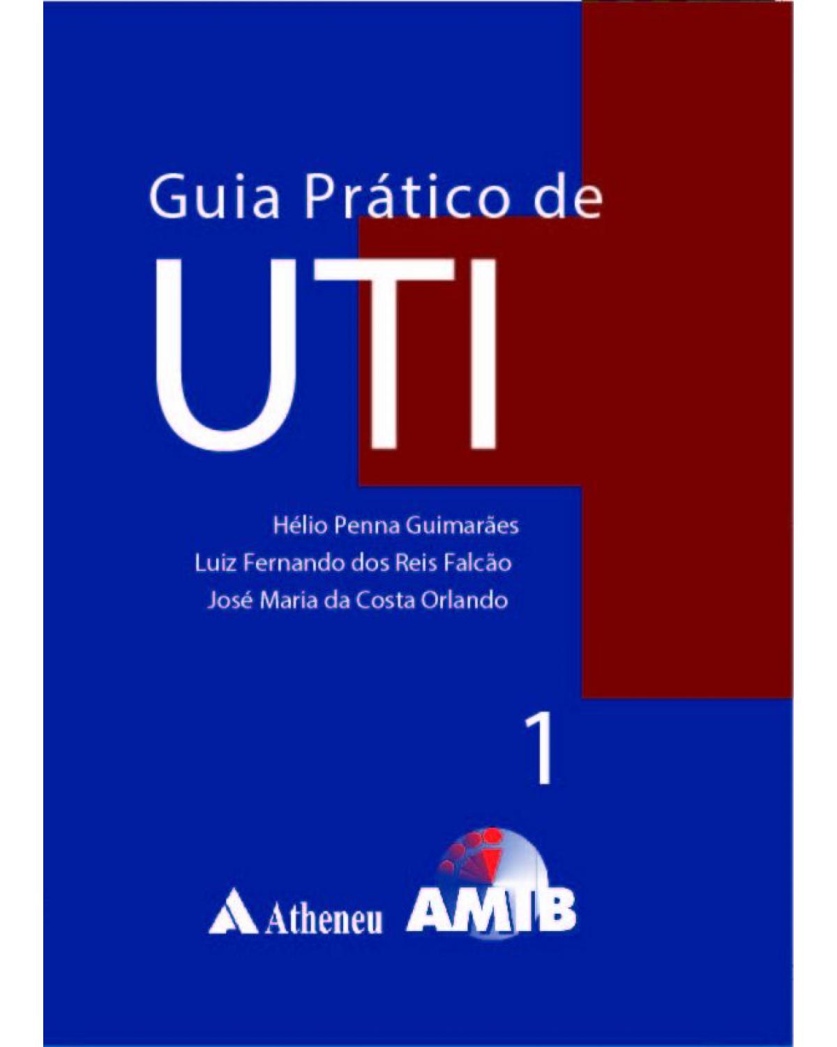 Guia prático de UTI - 1ª Edição | 2008