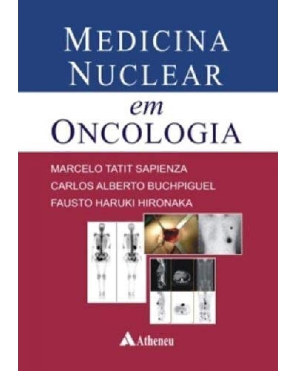 Medicina nuclear em oncologia - 1ª Edição | 2008
