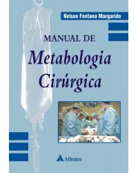 Manual de metabologia cirúrgica - 1ª Edição | 2008