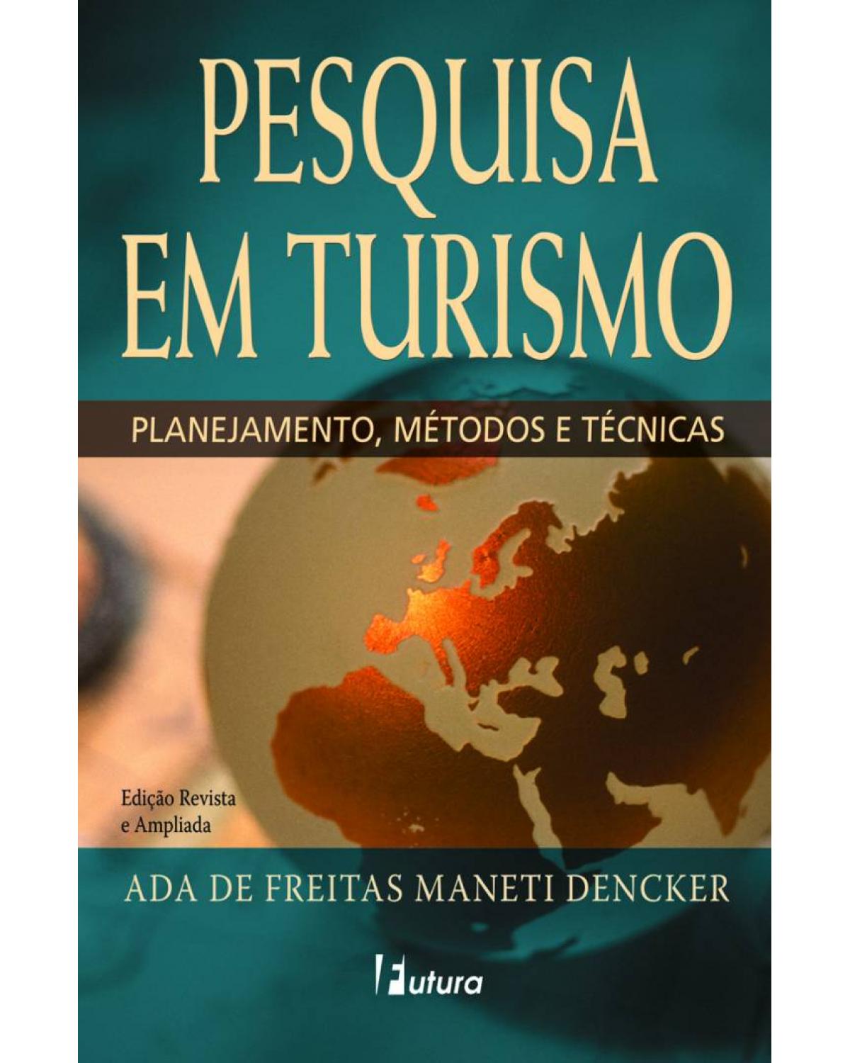 Pesquisa em turismo - planejamento, métodos e técnicas - 9ª Edição | 2016