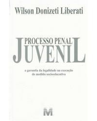 Processo penal juvenil - 1ª Edição