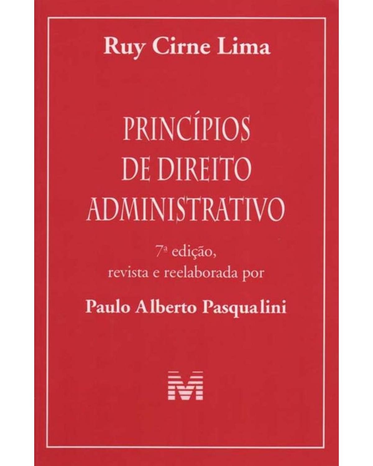 Princípios de direito administrativo - 7ª Edição