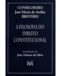 A filosofia do direito constitucional - 1ª Edição