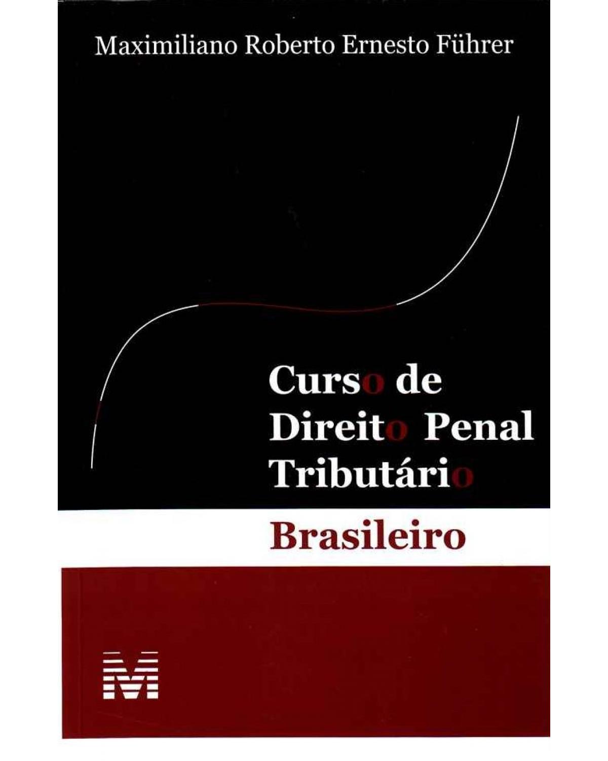 Curso de direito penal tributário brasileiro - 1ª Edição