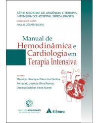 Manual de hemodinâmica e cardiologia em terapia intensiva - 1ª Edição | 2015