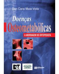 Doenças osteometabólicas - A abordagem do ortopedista - 1ª Edição | 2015