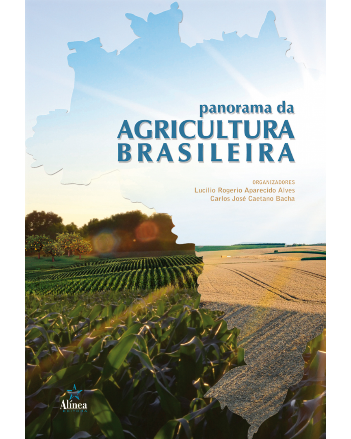 Panorama da agricultura brasileira - 1ª Edição | 2018