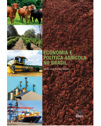 Economia e política agrícola no Brasil - 1ª Edição | 2018