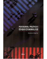 Psicologia, política e esquizoanálise - 1ª Edição | 2018