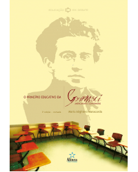 O princípio educativo em Gramsci: Americanismo e conformismo - 3ª Edição | 2019