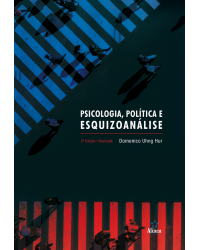 Psicologia, política e esquizoanálise - 2ª Edição | 2019