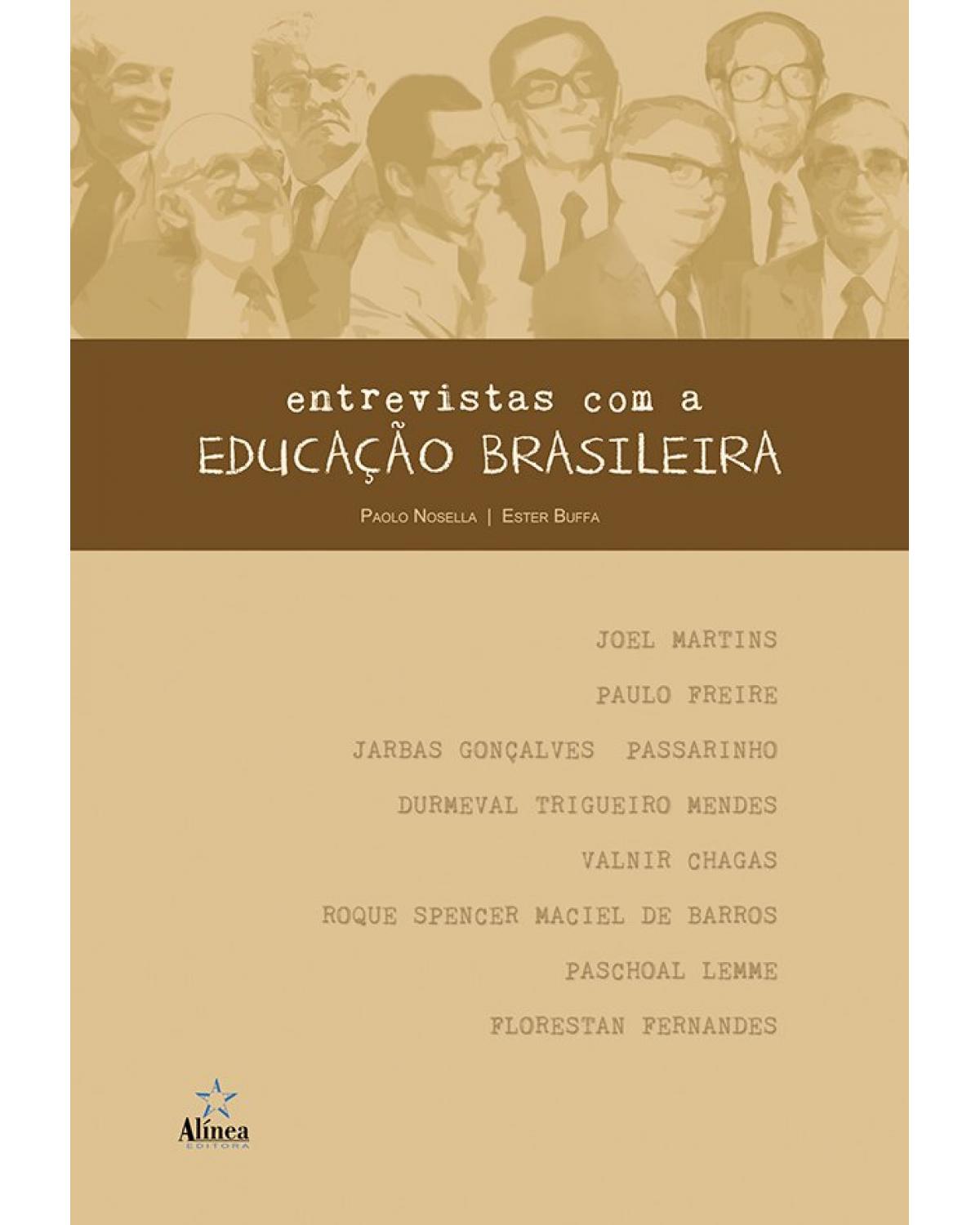 Entrevistas com a educação brasileira (realizadas entre 1985-1988) - 1ª Edição | 2019