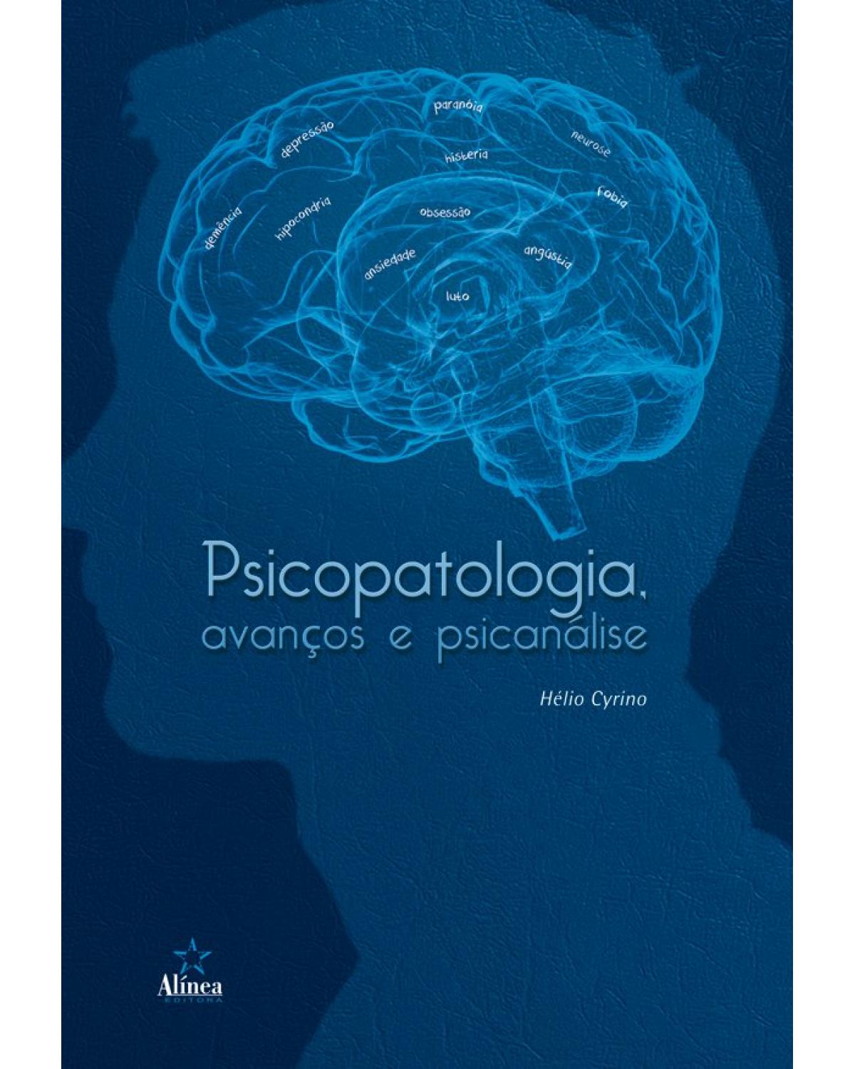 Psicopatologia, avanços e psicanálise - 1ª Edição | 2019